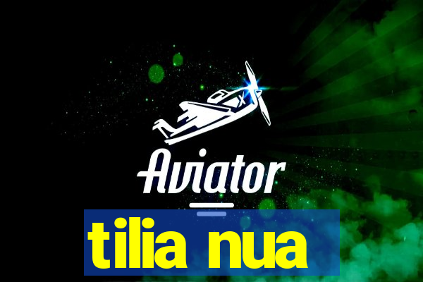 tilia nua